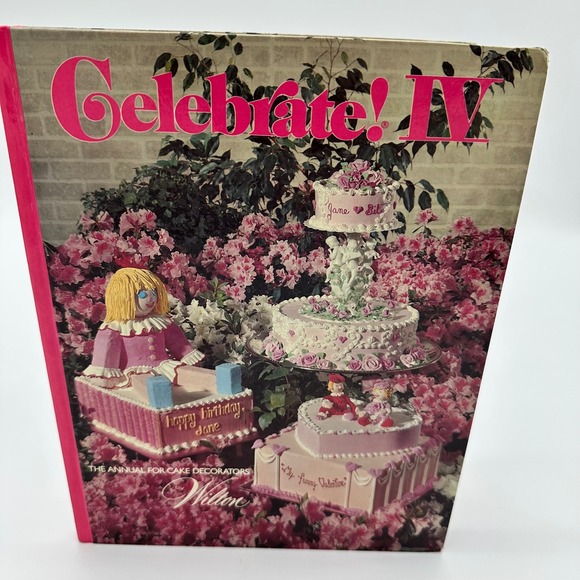 Wilton Other - Wilton Celebrate IV Book Cake Decorating Annual Vintage 1977 Hardcover OS